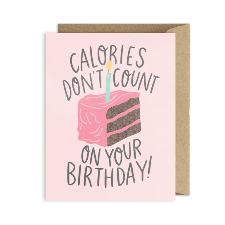 wholesaleinkedbrands: Calories Don't Count Cake Greeting Card