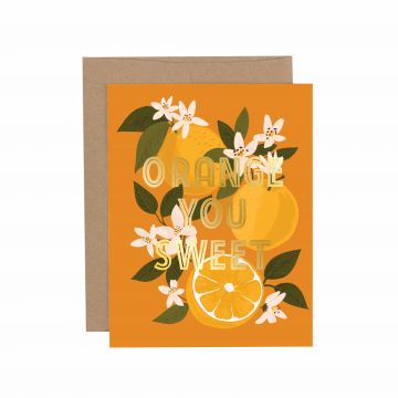 Orange You Sweet Greeting Card