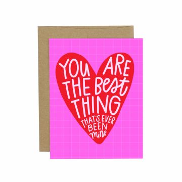 The Best Thing Valentine Greeting Card