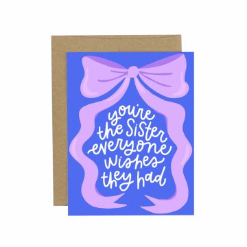 You're The Sister Greeting Card